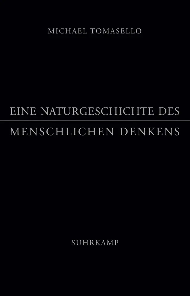 Cover: 9783518586150 | Eine Naturgeschichte des menschlichen Denkens | Michael Tomasello