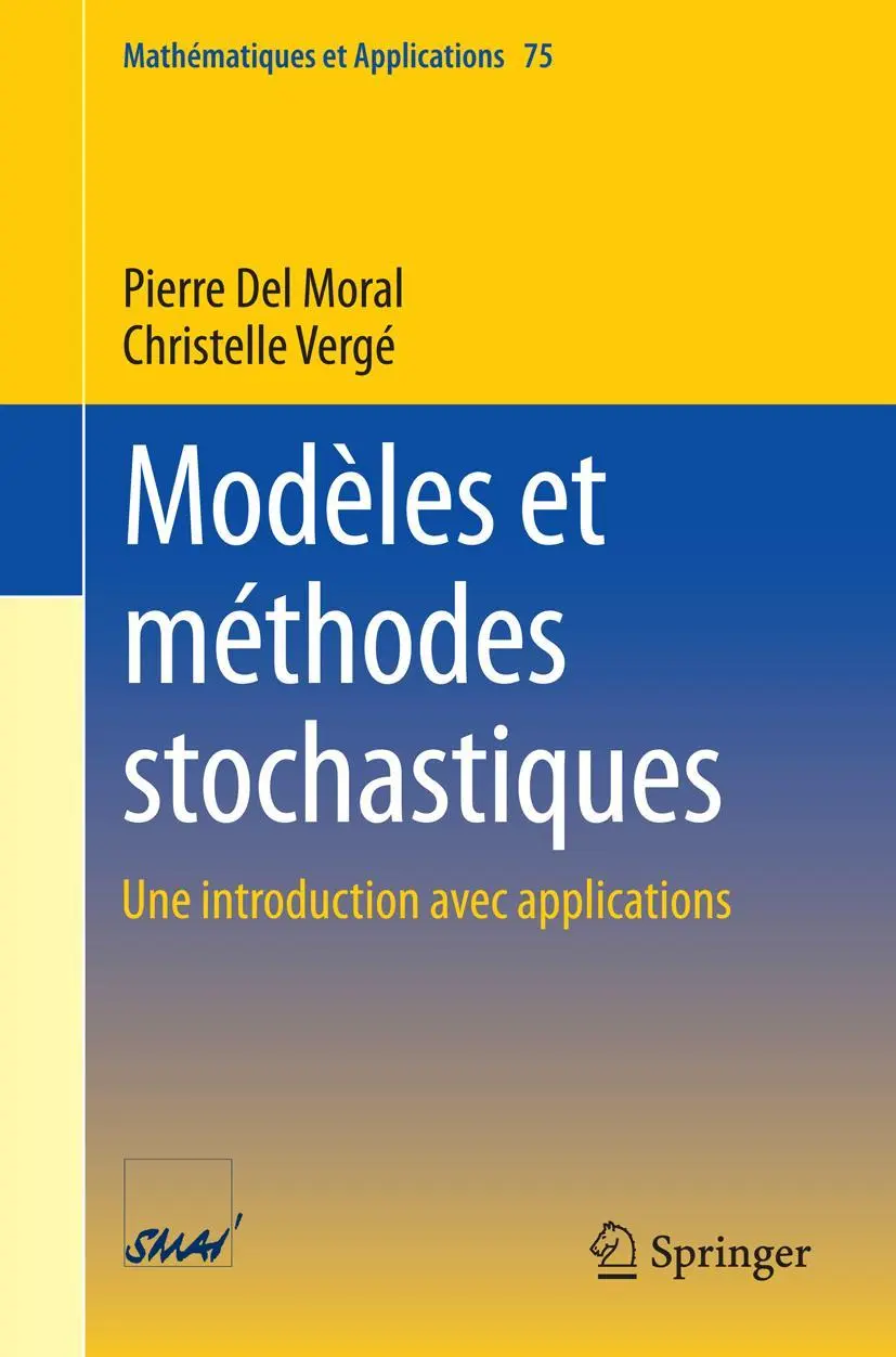 Cover: 9783642546150 | Modèles et méthodes stochastiques | Une introduction avec applications Cover: 9783642546150 | Modèles et méthodes stochastiques | Une introduction avec applications