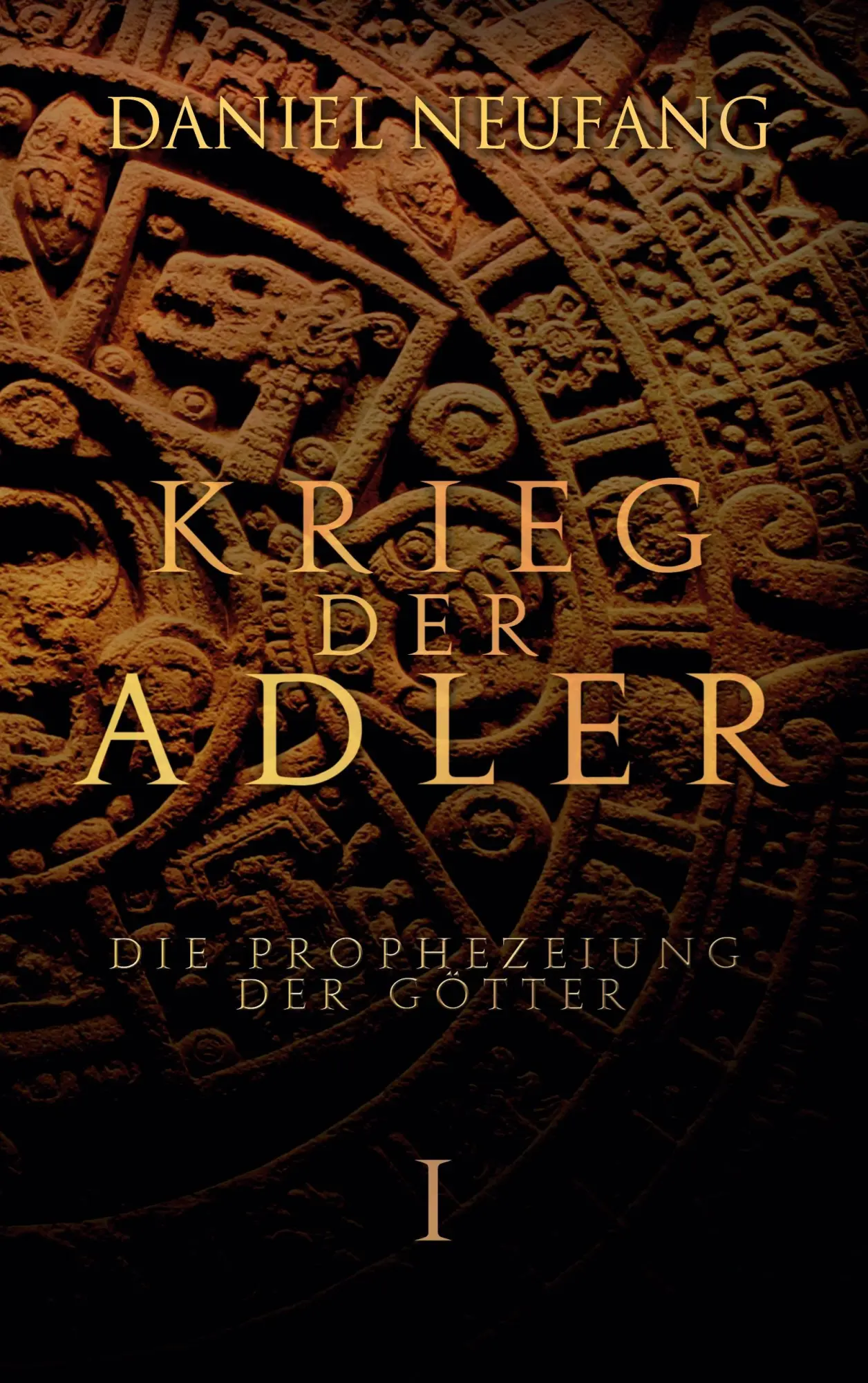 Cover: 9783756256150 | Krieg der Adler | Die Prophezeiung der Götter | Daniel Neufang | Buch