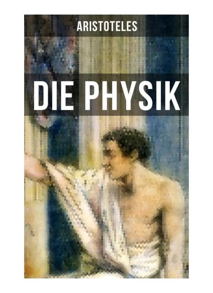 Cover: 9788027256150 | Aristoteles: Die Physik | Aristoteles | Taschenbuch | 120 S. | Deutsch
