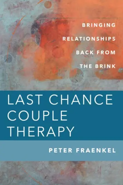 Cover: 9781324016250 | Last Chance Couple Therapy | Peter Fraenkel | Buch | Gebunden | 2023