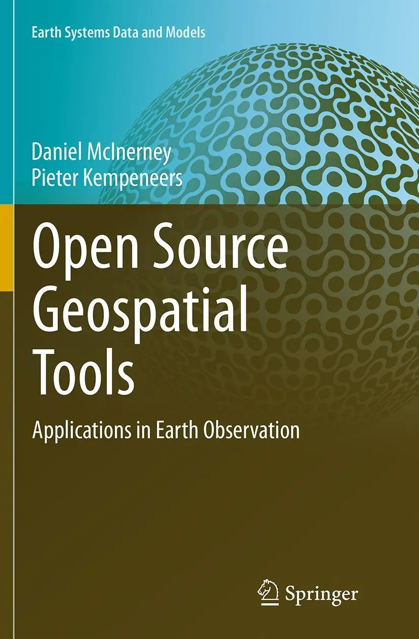 Cover: 9783319346250 | Open Source Geospatial Tools | Applications in Earth Observation