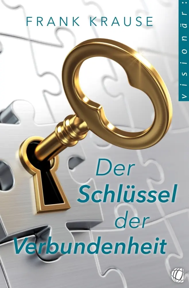 Cover: 9783955786250 | Der Schlüssel der Verbundenheit | Frank Krause | Taschenbuch | 211 S.