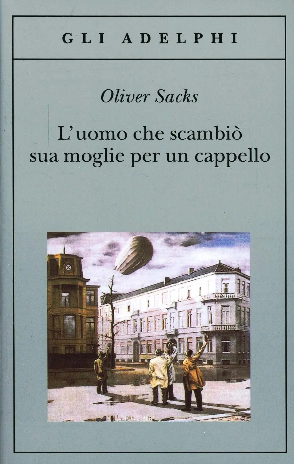 Cover: 9788845916250 | L' uomo che scambiò sua moglie per un cappello | Oliver Sacks | Buch