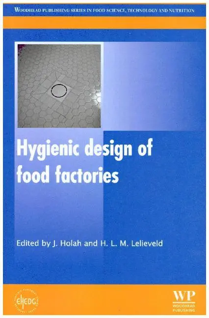 Cover: 9780081016350 | Hygienic Design of Food Factories | John Holah (u. a.) | Taschenbuch