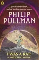 Cover: 9780241326350 | I Was a Rat! Or, The Scarlet Slippers | Philip Pullman | Taschenbuch