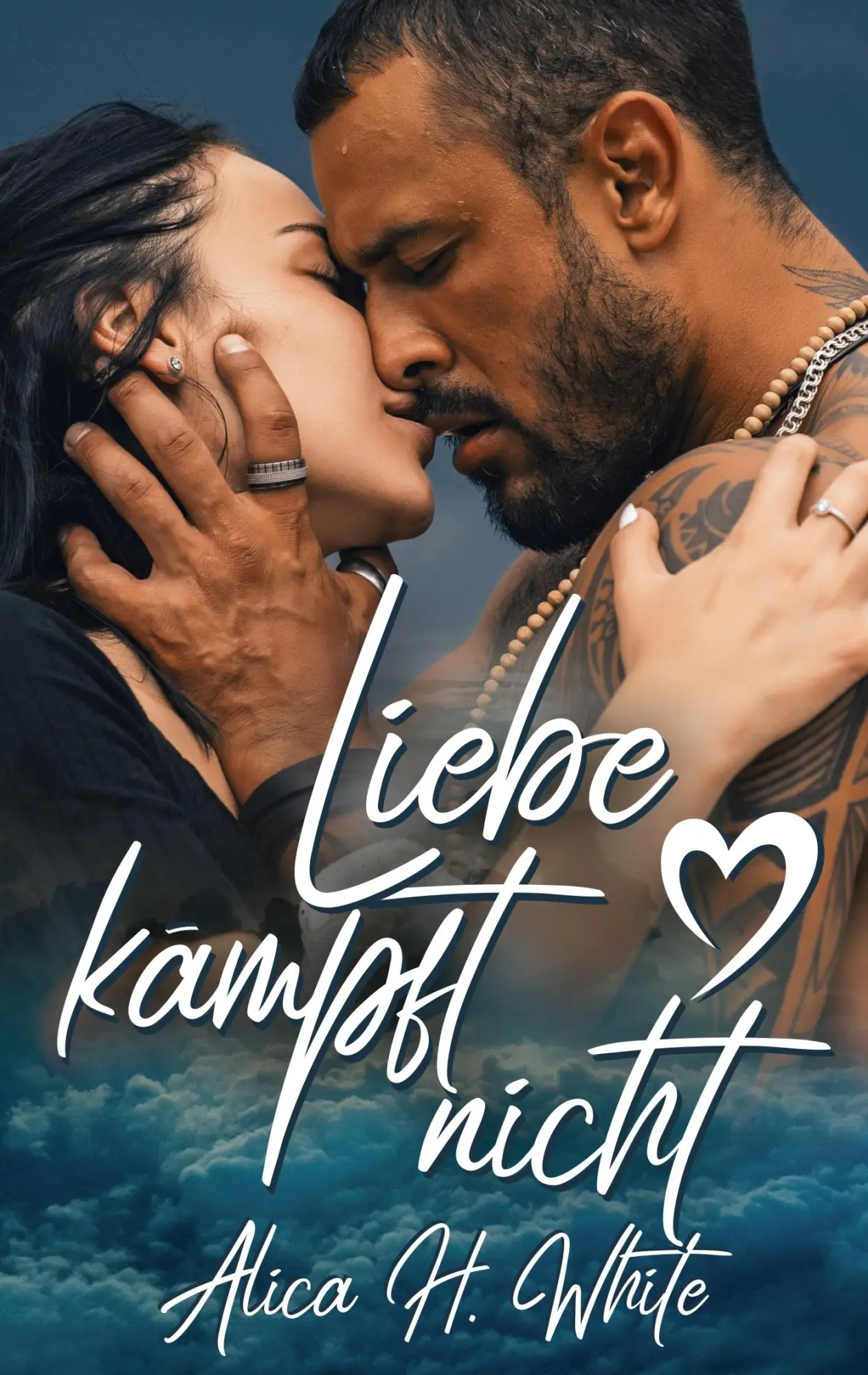 Cover: 9783753406350 | Liebe kämpft nicht | Alica H. White | Taschenbuch | 284 S. | Deutsch
