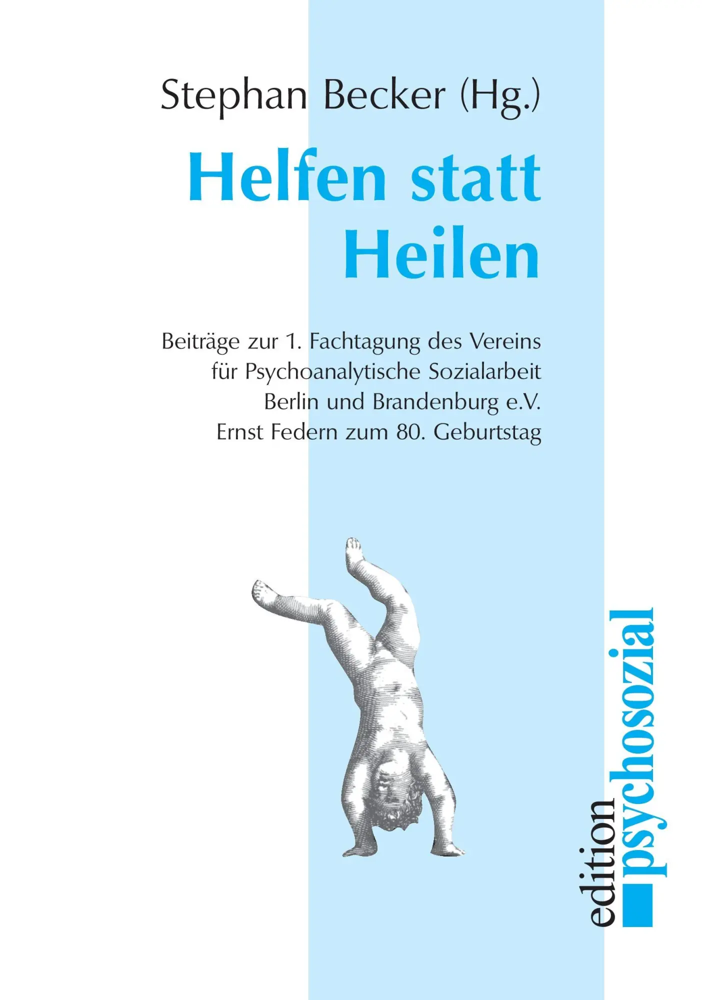 Cover: 9783930096350 | Helfen statt Heilen | Stephan Becker | Taschenbuch | 222 S. | Deutsch