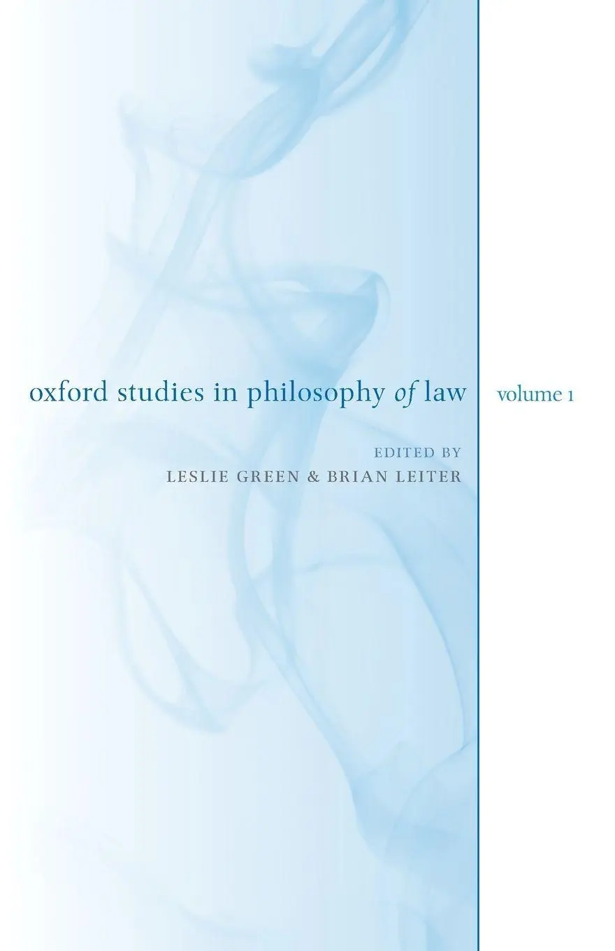 Cover: 9780199606450 | Oxford Studies in Philosophy of Law | Volume 1 | Leslie Green (u. a.)