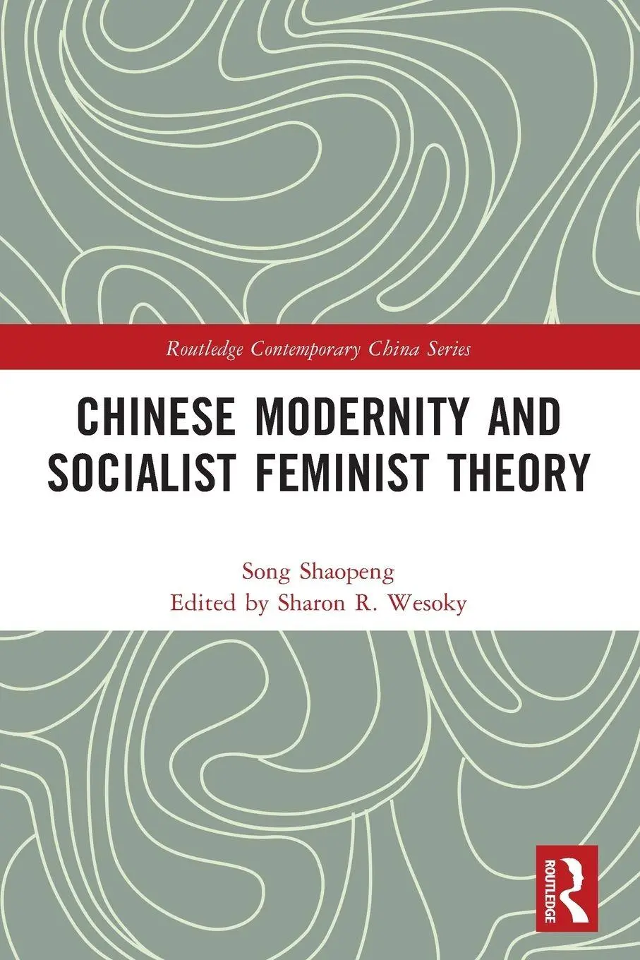 Cover: 9780367766450 | Chinese Modernity and Socialist Feminist Theory | Shaopeng Song | Buch