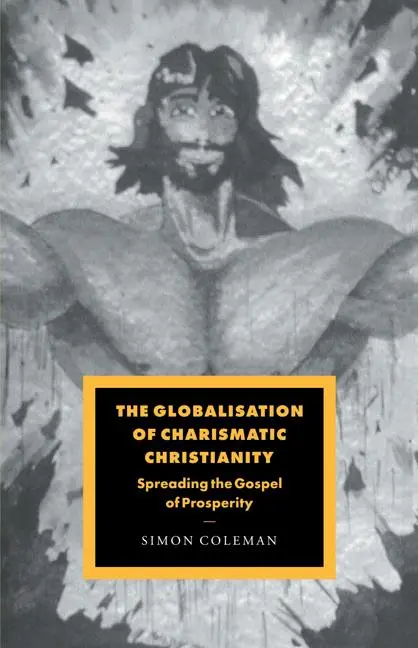 Cover: 9780521036450 | The Globalisation of Charismatic Christianity | Simon Coleman | Buch