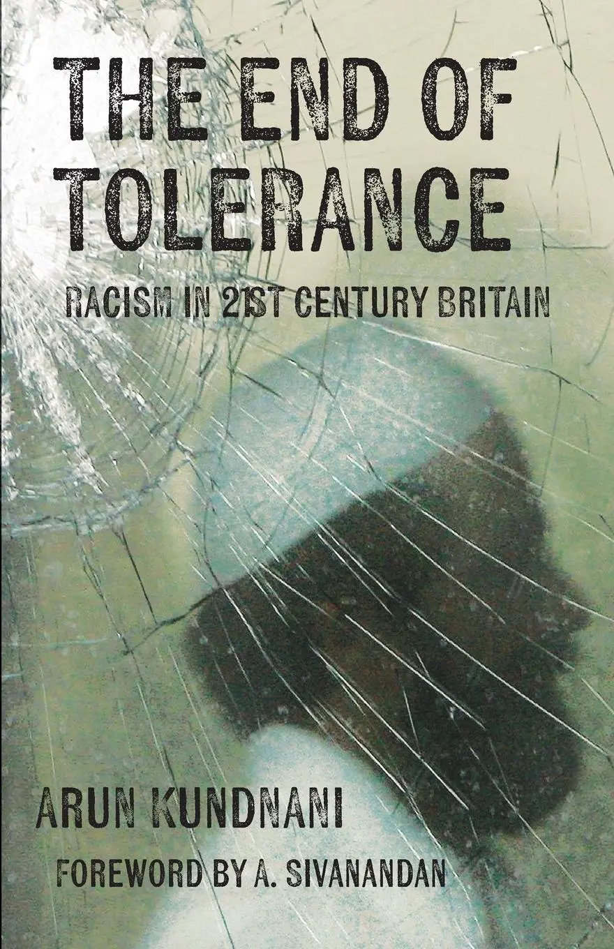 Cover: 9780745326450 | The End of Tolerance | Racism in 21st Century Britain | Arun Kundnani