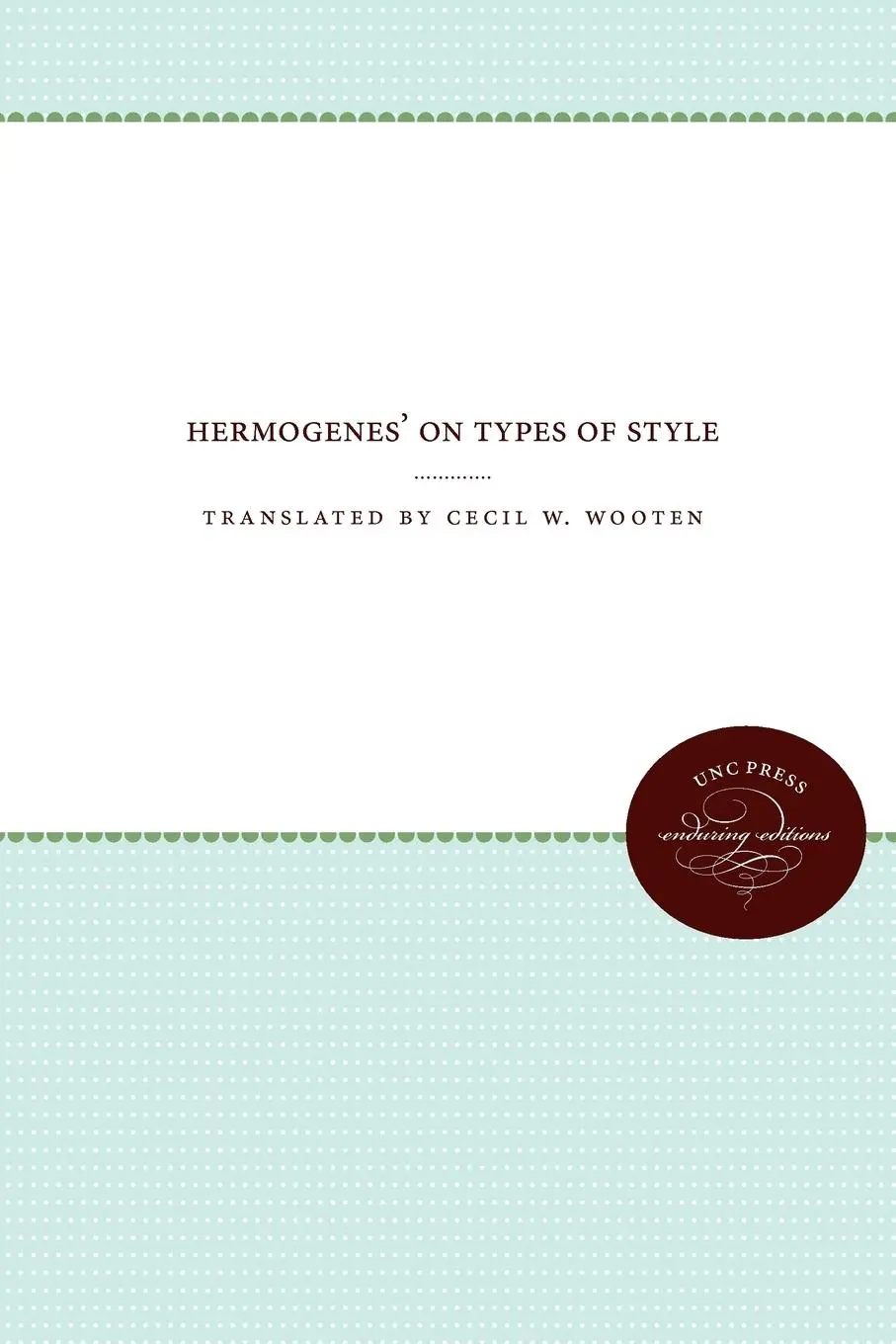 Cover: 9780807866450 | Hermogenes' On Types of Style | Cecil W. Wooten Iii | Taschenbuch