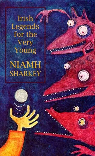 Cover: 9781781176450 | Irish Legends for the Very Young | Niamh Sharkey | Taschenbuch | 2018