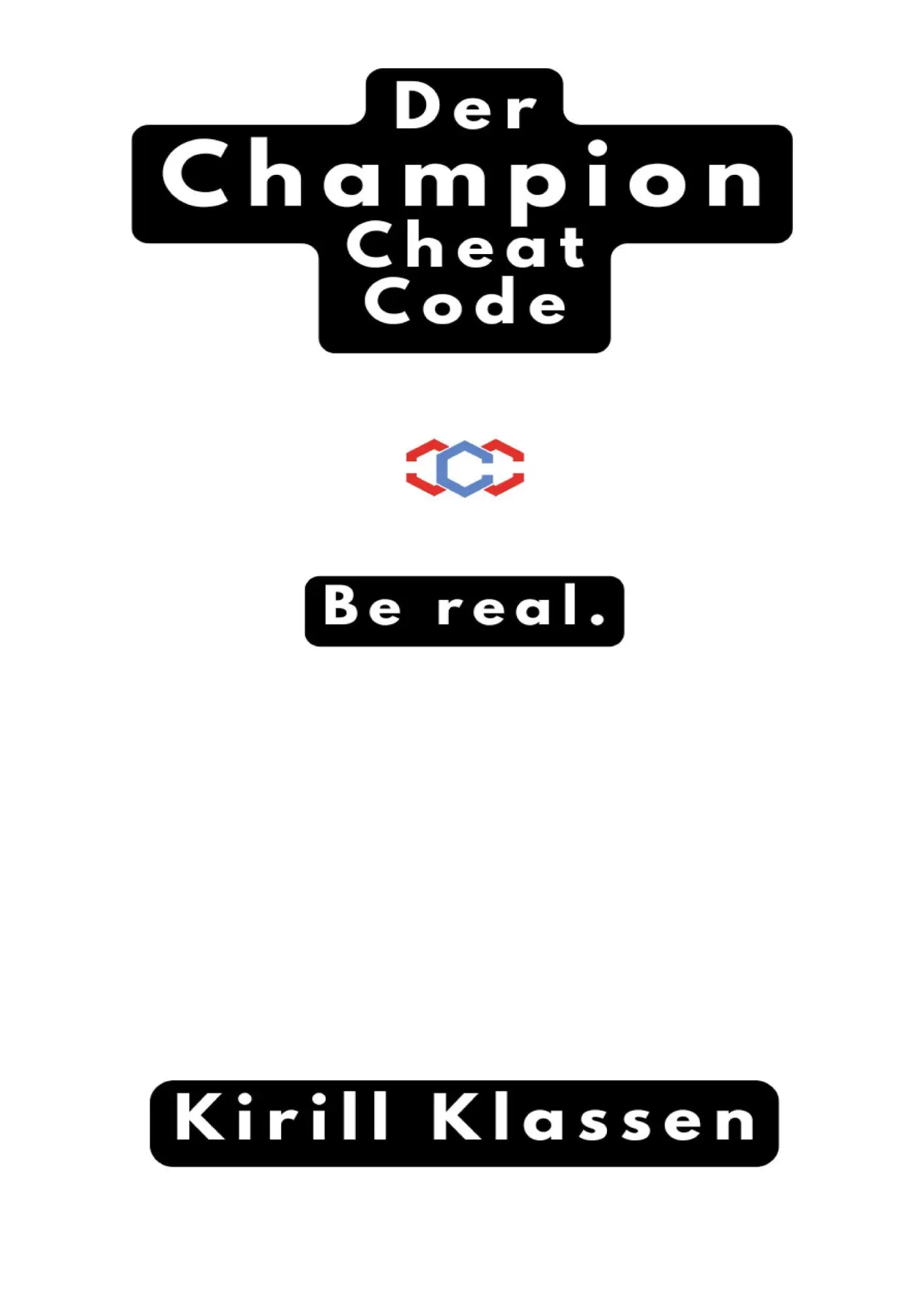Cover: 9783819206450 | Der Champion Cheat Code | Be Real | Kirill Klassen | Taschenbuch