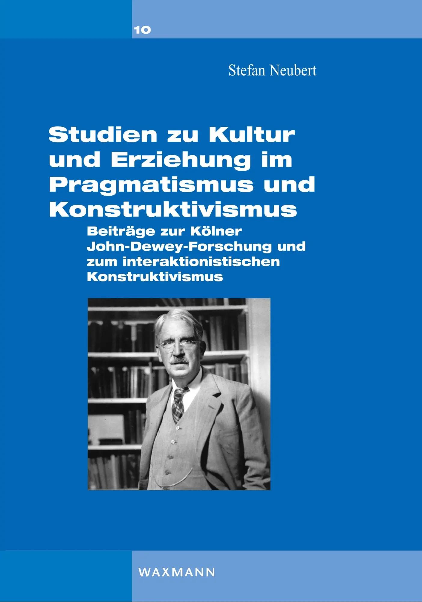 Cover: 9783830926450 | Studien zu Kultur und Erziehung im Pragmatismus und Konstruktivismus