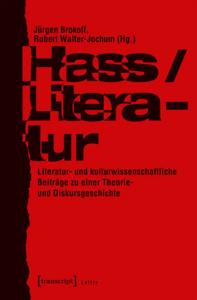 Cover: 9783837646450 | Hass/Literatur | Jürgen Brokoff (u. a.) | Taschenbuch | 426 S. | 2019