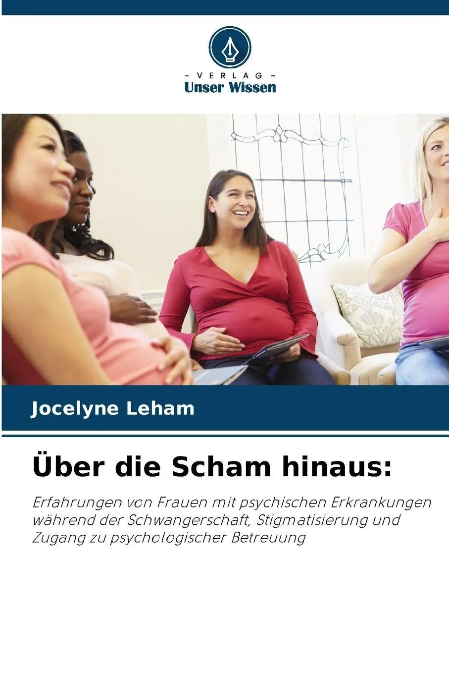 Cover: 9786209206450 | Über die Scham hinaus: | Jocelyne Leham | Taschenbuch | 196 S. | 2025