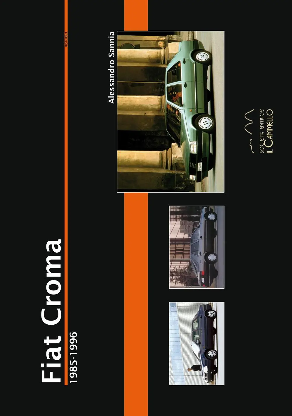 Cover: 9788896796450 | Fiat Croma. 1985-1996 | Alessandro Sannia | Taschenbuch | Historica