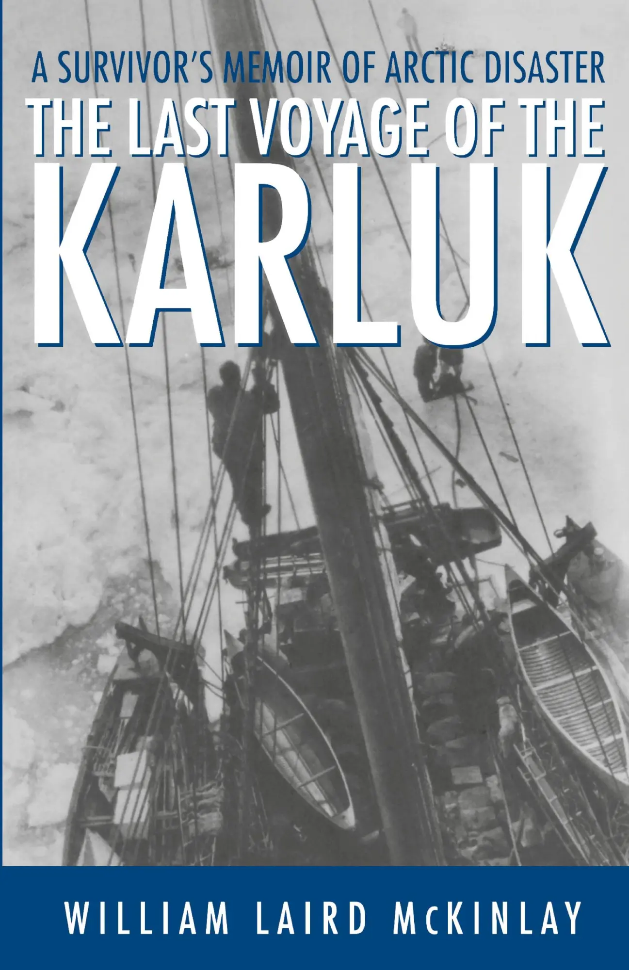Cover: 9780312206550 | Last Voyage of the Karluk | William Laird McKinlay | Taschenbuch