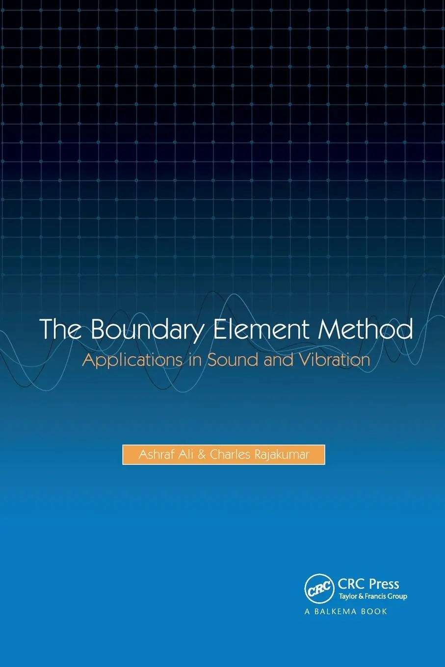 Cover: 9780367446550 | The Boundary Element Method | Applications in Sound and Vibration