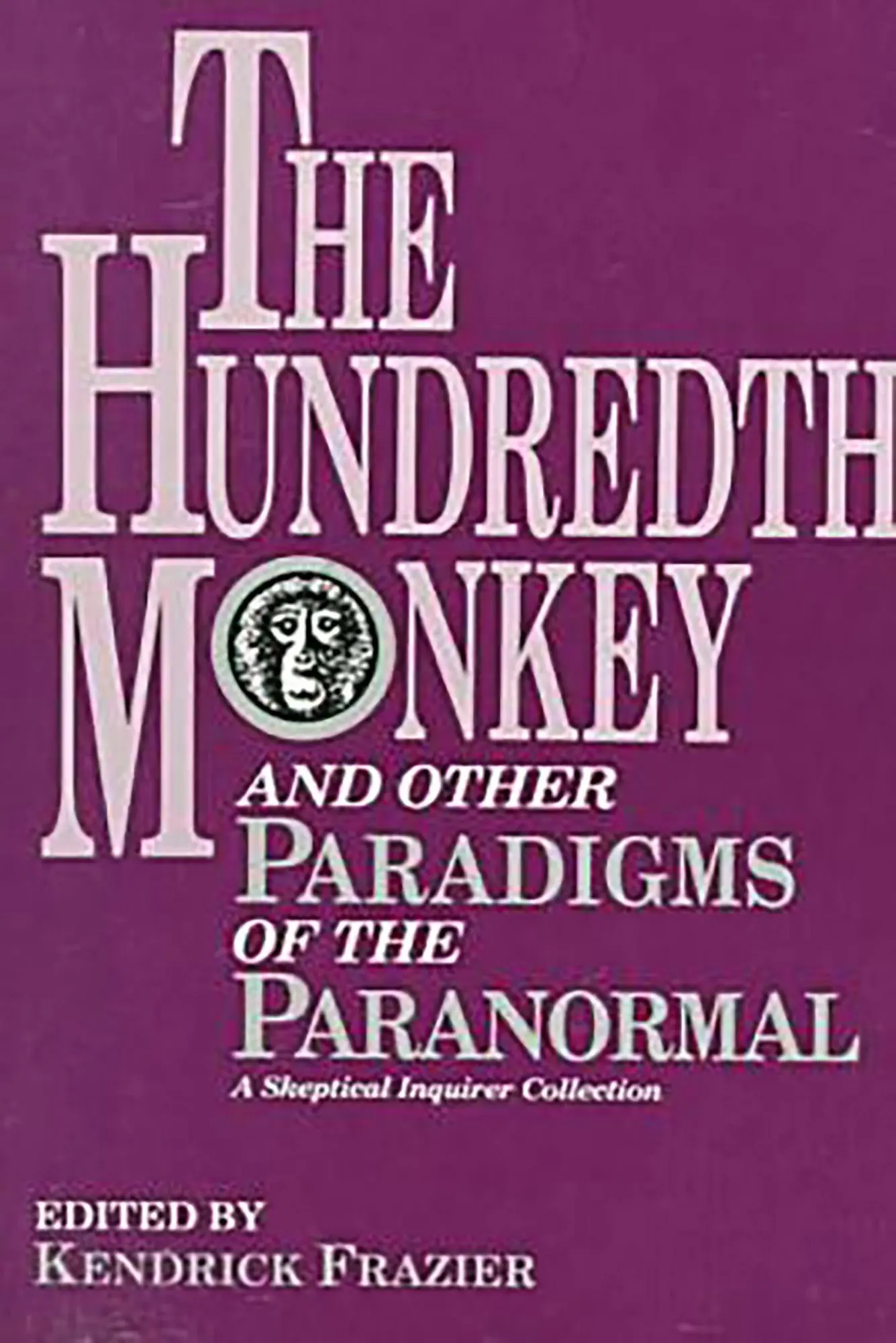 Cover: 9780879756550 | The Hundredth Monkey | Kendrick Frazier | Taschenbuch | Englisch