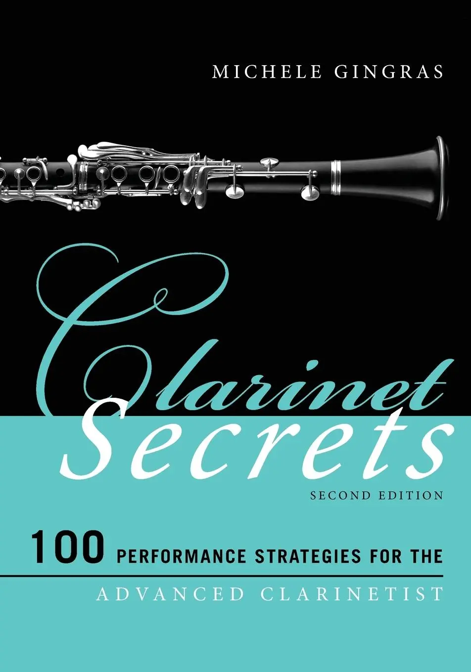 Cover: 9781442276550 | Clarinet Secrets | Michele Gingras | Taschenbuch | Englisch | 2017
