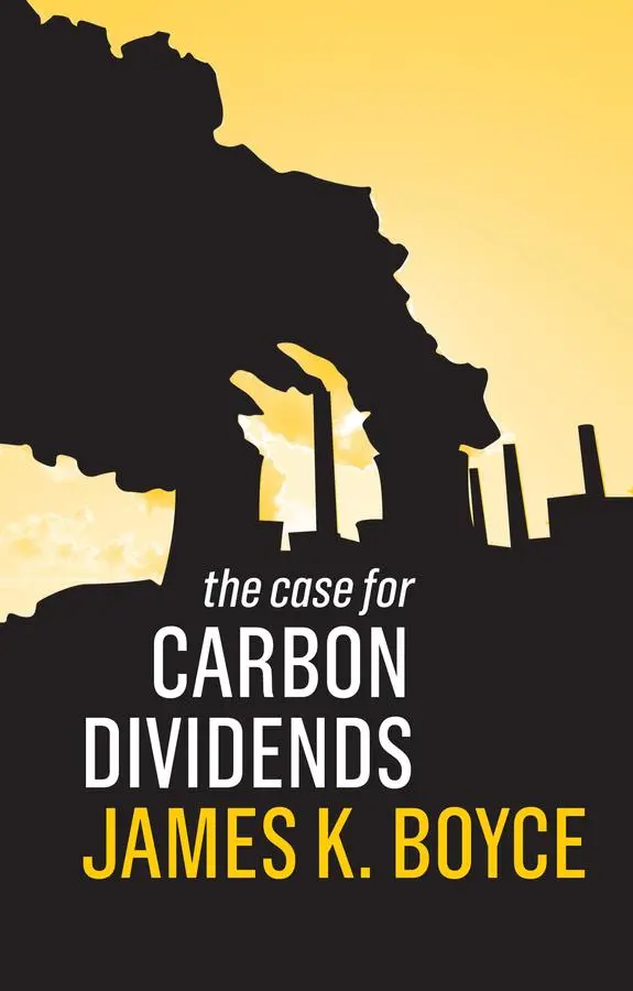 Cover: 9781509526550 | The Case for Carbon Dividends | James Boyce | Taschenbuch | 140 S.
