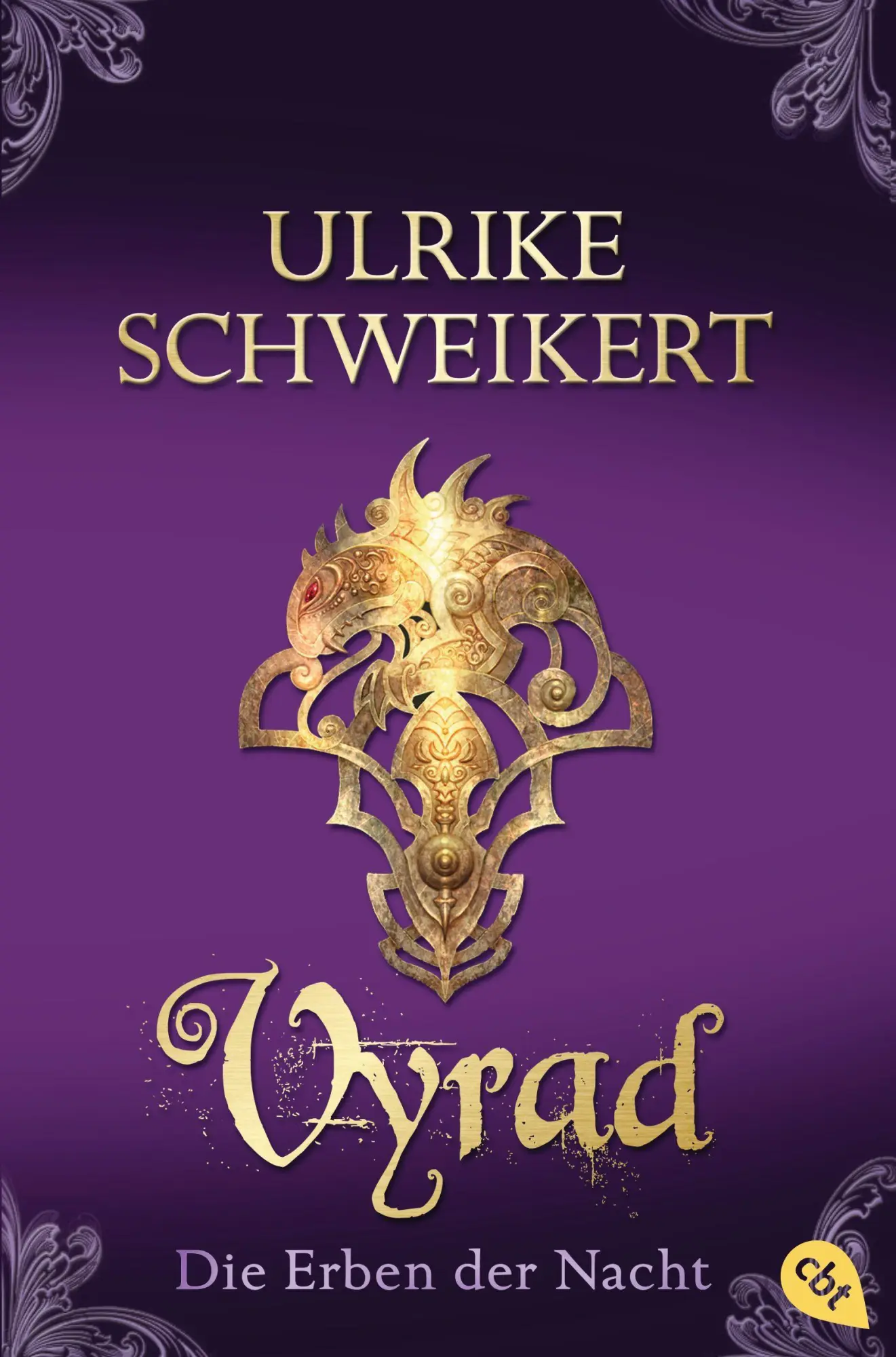 Cover: 9783570306550 | Die Erben der Nacht - Vyrad | Ulrike Schweikert | Taschenbuch | 576 S.
