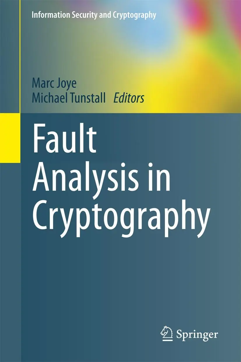 Cover: 9783642296550 | Fault Analysis in Cryptography | Michael Tunstall (u. a.) | Buch | xvi Cover: 9783642296550 | Fault Analysis in Cryptography | Michael Tunstall (u. a.) | Buch | xvi