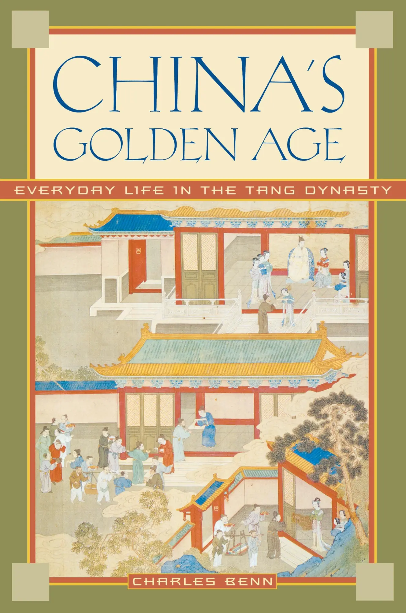 Cover: 9780195176650 | China's Golden Age | Everyday Life in the Tang Dynasty | Benn | Buch