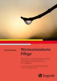 Cover: 9783456856650 | Werteorientierte Pflege | Derek Sellman | Taschenbuch | 152 S. | 2017