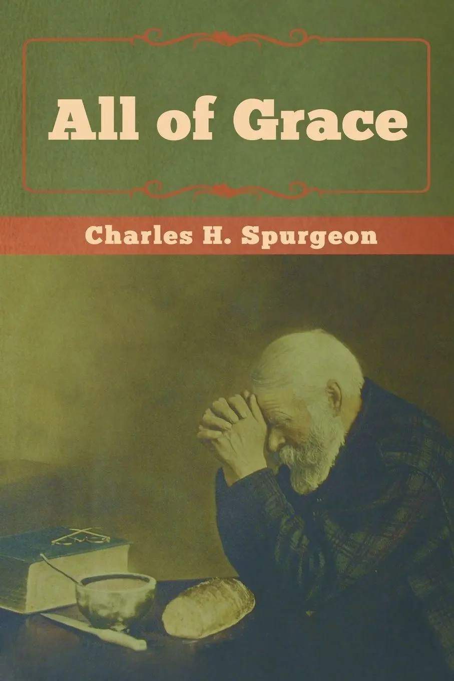 Cover: 9781618956750 | All of Grace | Charles H. Spurgeon | Taschenbuch | Englisch | 2019