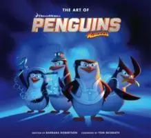 Cover: 9781783296750 | The Art of the Penguins of Madagascar | Tom McGrath | Buch | Gebunden