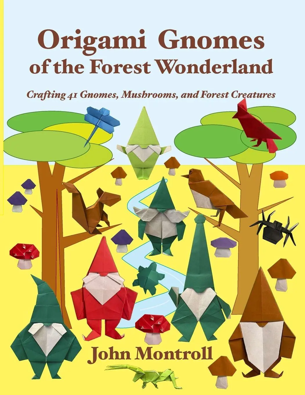 Cover: 9781877656750 | Origami Gnomes of the Forest Wonderland | John Montroll | Taschenbuch