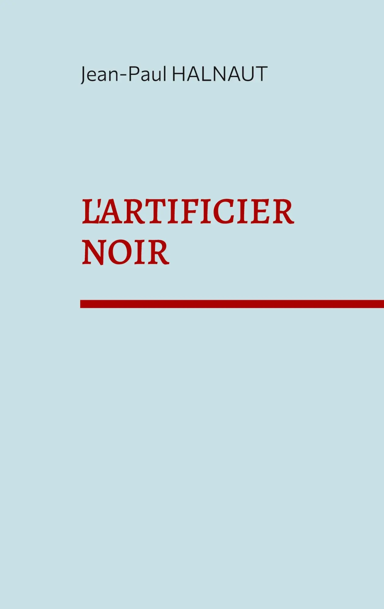 Cover: 9782322506750 | L'artificier noir | Jean-Paul Halnaut | Taschenbuch | Französisch