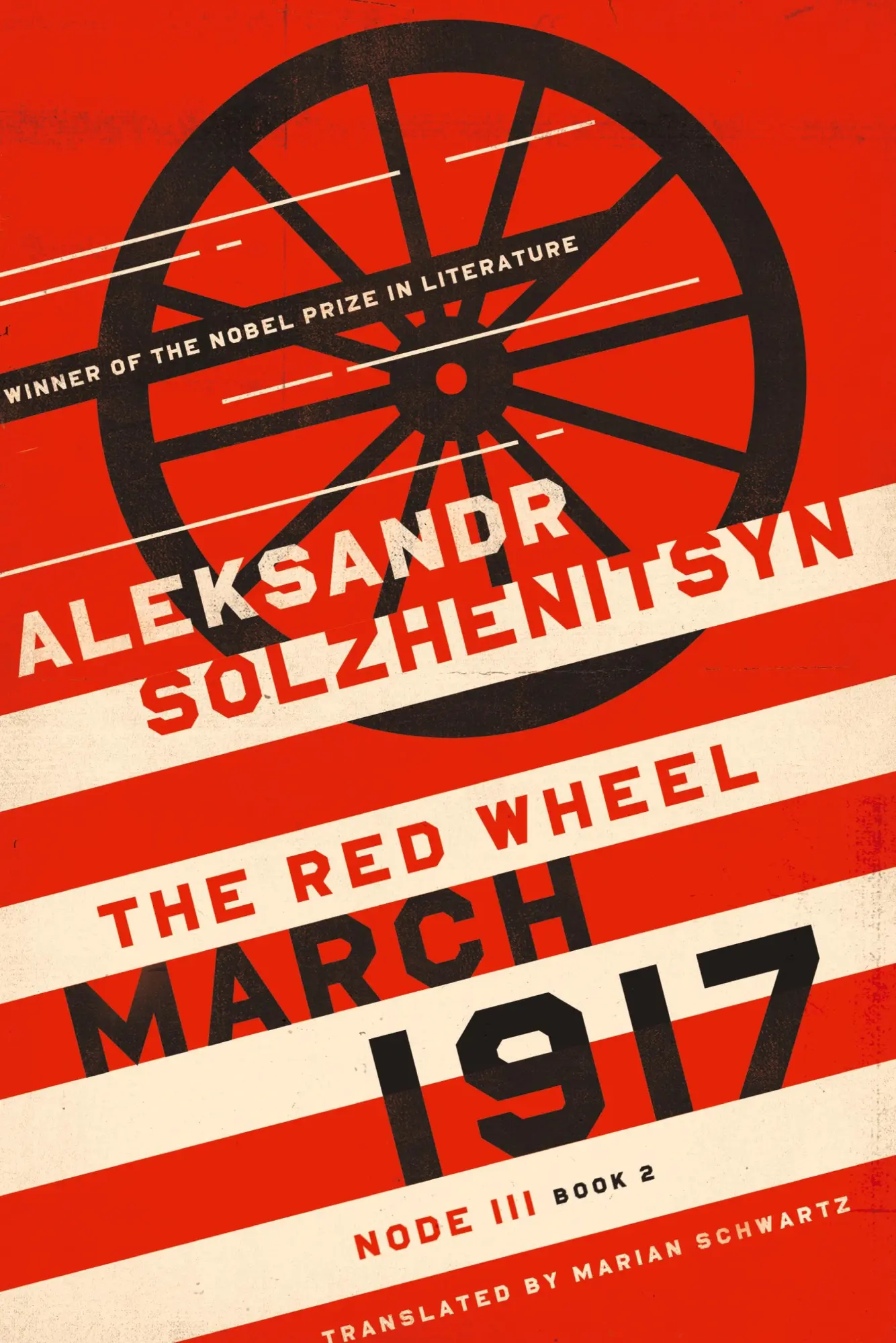 Cover: 9780268106850 | March 1917 | The Red Wheel, Node III, Book 2 | Aleksandr Solzhenitsyn