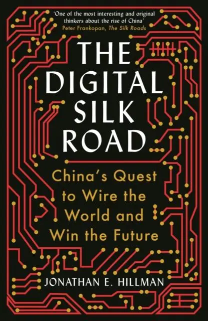 Cover: 9781788166850 | The Digital Silk Road | Jonathan E. Hillman | Buch | 288 S. | Englisch