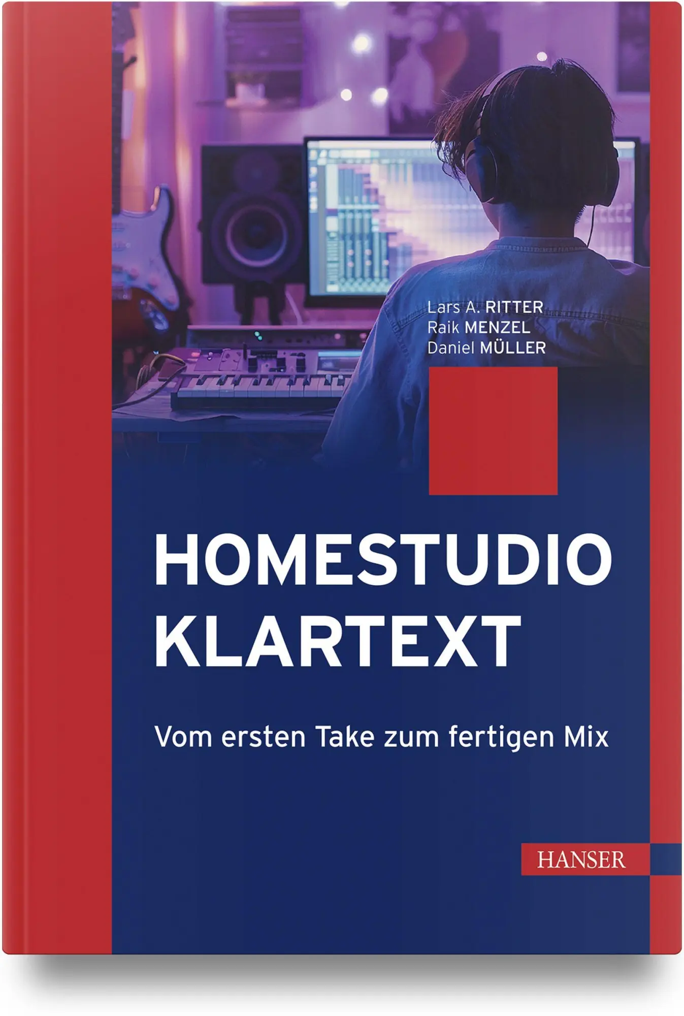 Cover: 9783446486850 | Homestudio Klartext | Vom ersten Take zum fertigen Mix | Buch | 200 S.