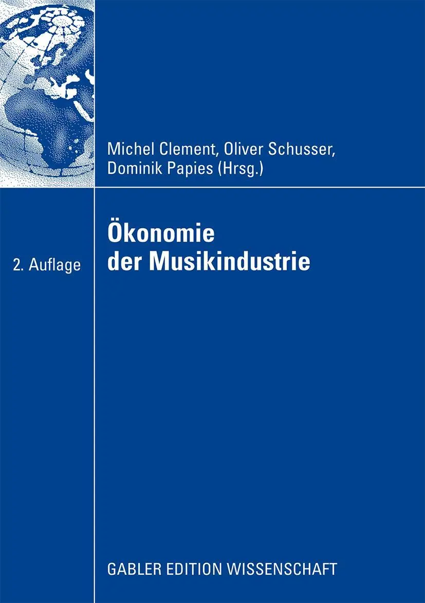 Cover: 9783835006850 | Ökonomie der Musikindustrie | Michel Clement (u. a.) | Taschenbuch