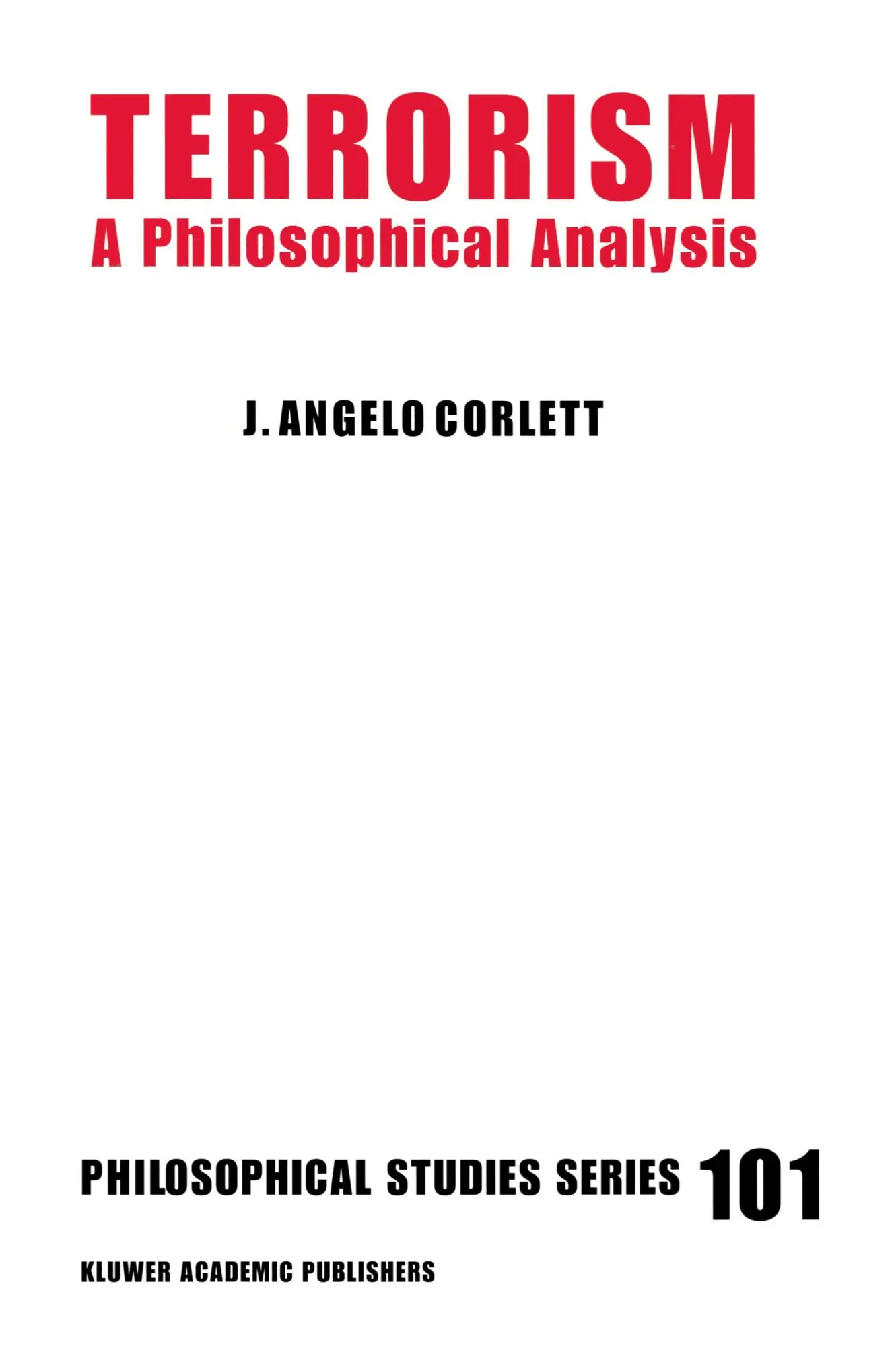 Cover: 9781402016950 | Terrorism | A Philosophical Analysis | J. Angelo Corlett | Taschenbuch
