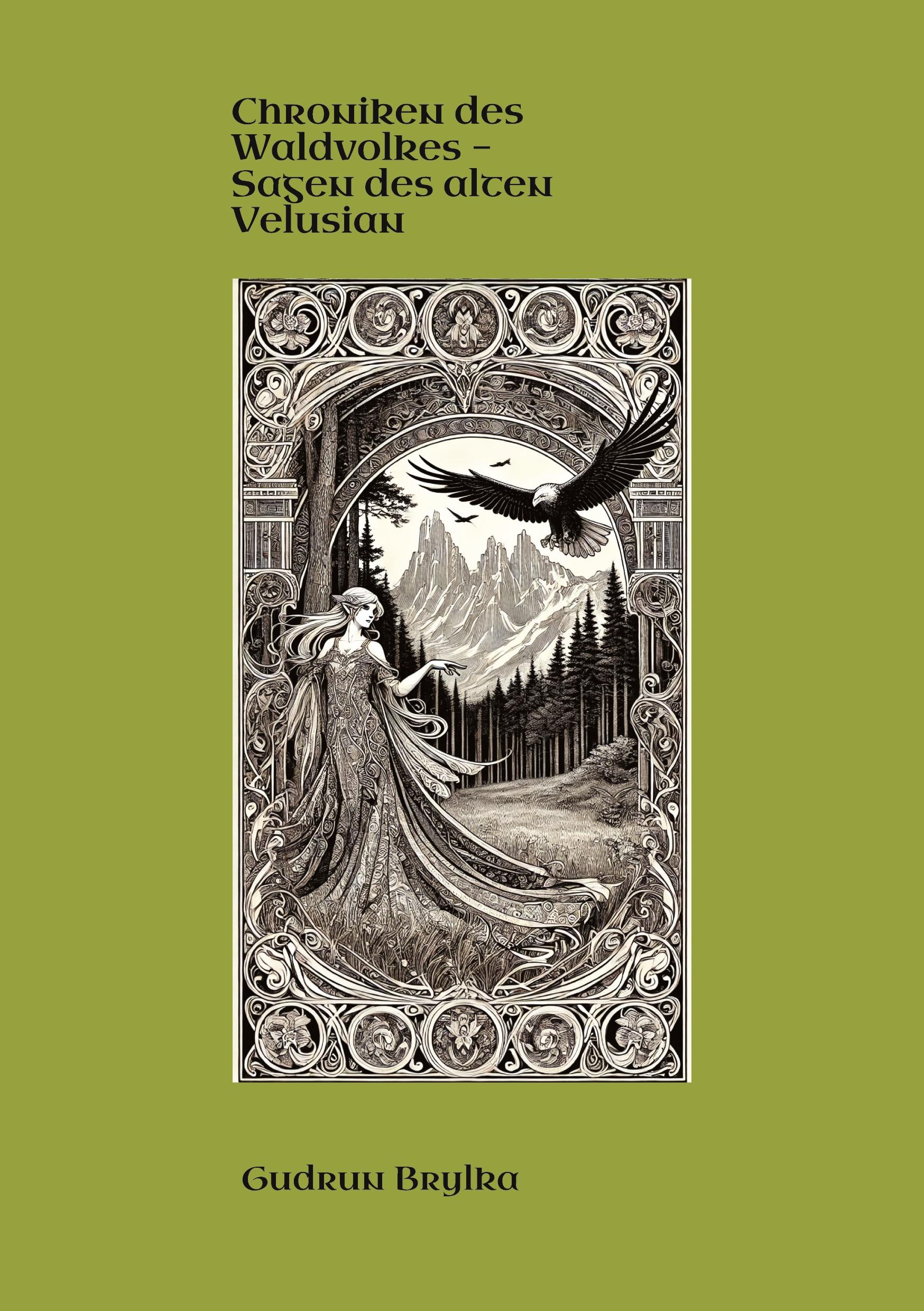 Cover: 9783384556950 | Chroniken des Waldvolkes | Sagen des alten Velusian | Gudrun Brylka