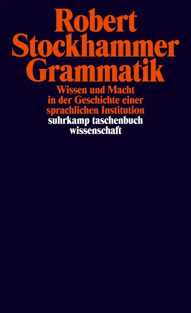 Cover: 9783518296950 | Grammatik | Robert Stockhammer | Taschenbuch | 548 S. | Deutsch | 2014