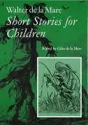 Cover: 9781900357050 | Walter de la Mare, Short Stories for Children | Walter De La Mare