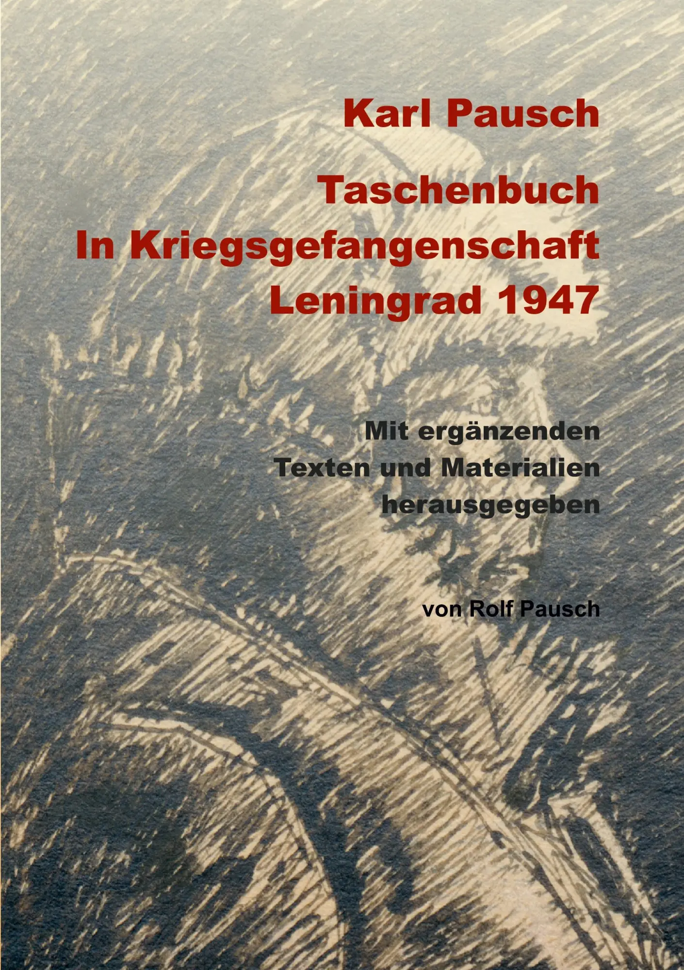 Cover: 9783751977050 | In Kriegsgefangenschaft | Leningrad 1947 | Karl Pausch | Taschenbuch