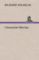 Cover: 9783849537050 | Chinesische Märchen | Richard Wilhelm | Buch | 492 S. | Deutsch | 2013