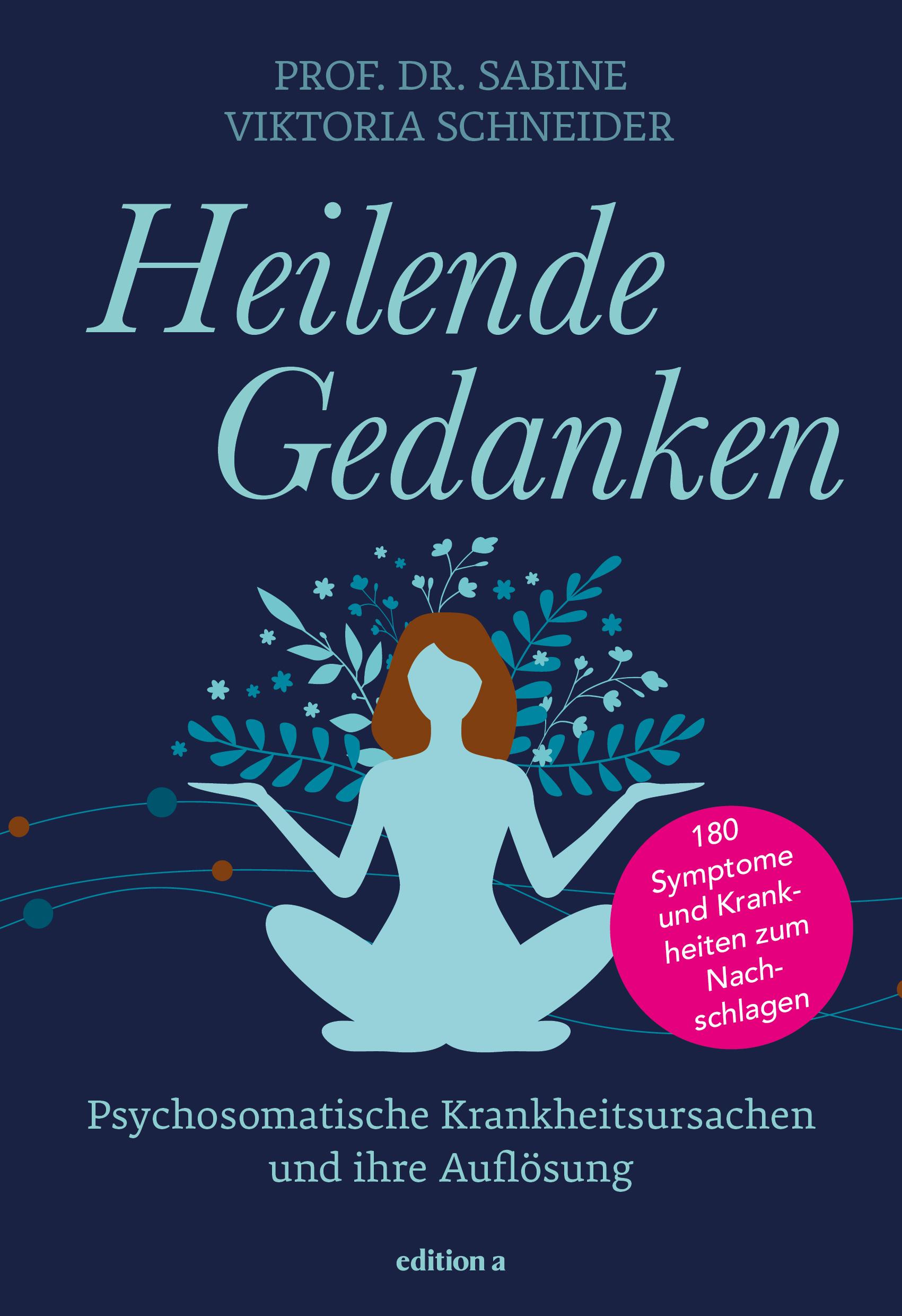 Cover: 9783990017050 | Heilende Gedanken | Sabine Viktoria Schneider | Buch | 288 S. | 2023