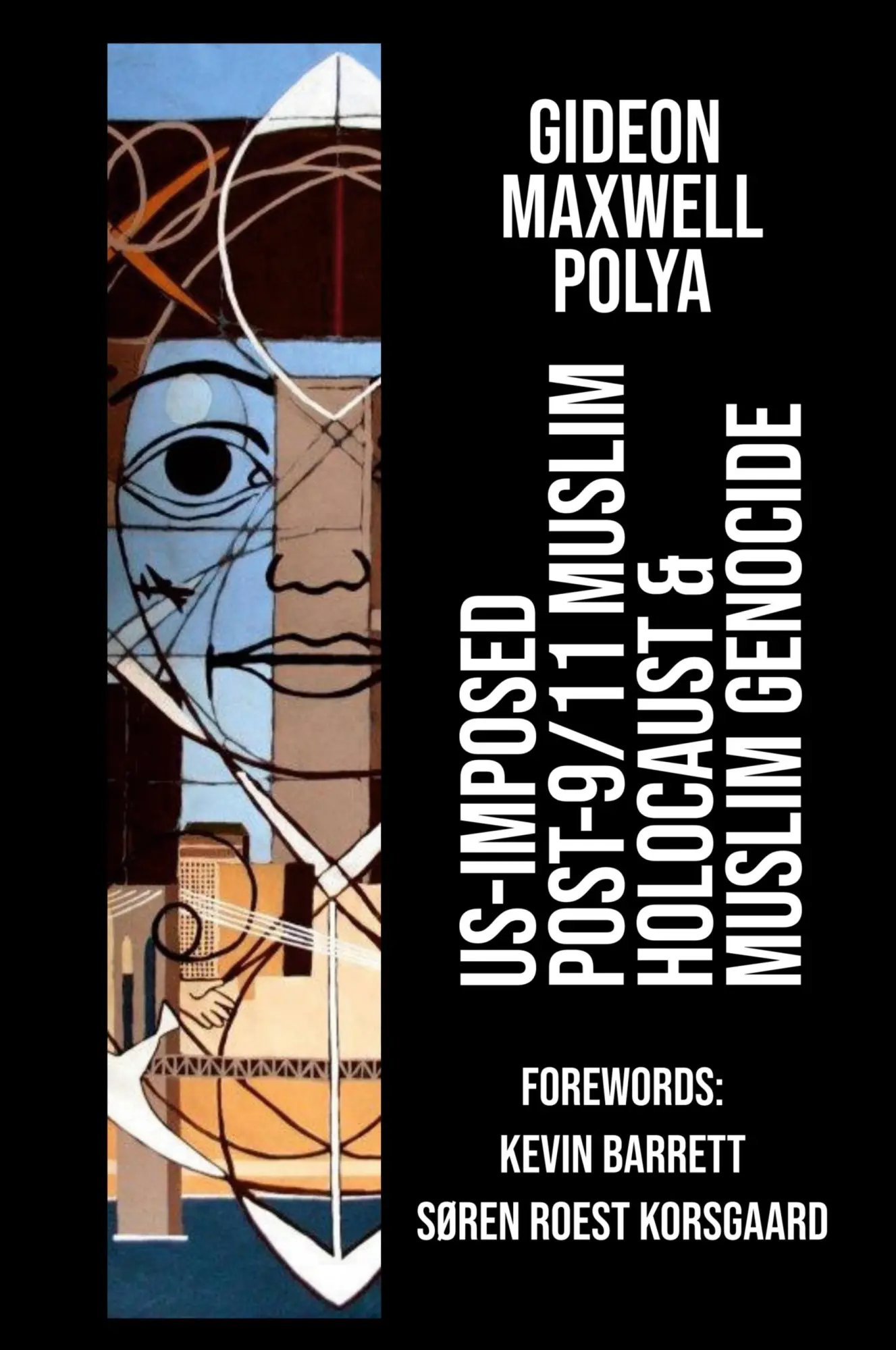Cover: 9788793987050 | US-Imposed Post-9/11 Muslim Holocaust &amp; Muslim Genocide | Gideon Polya