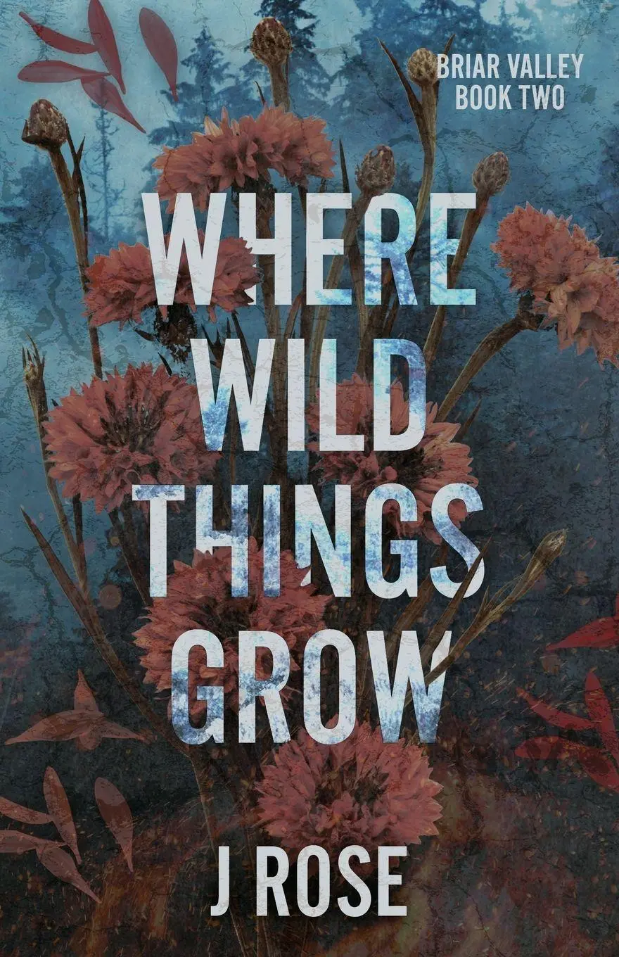 Cover: 9781915987150 | Where Wild Things Grow | J. Rose | Taschenbuch | Englisch | 2023