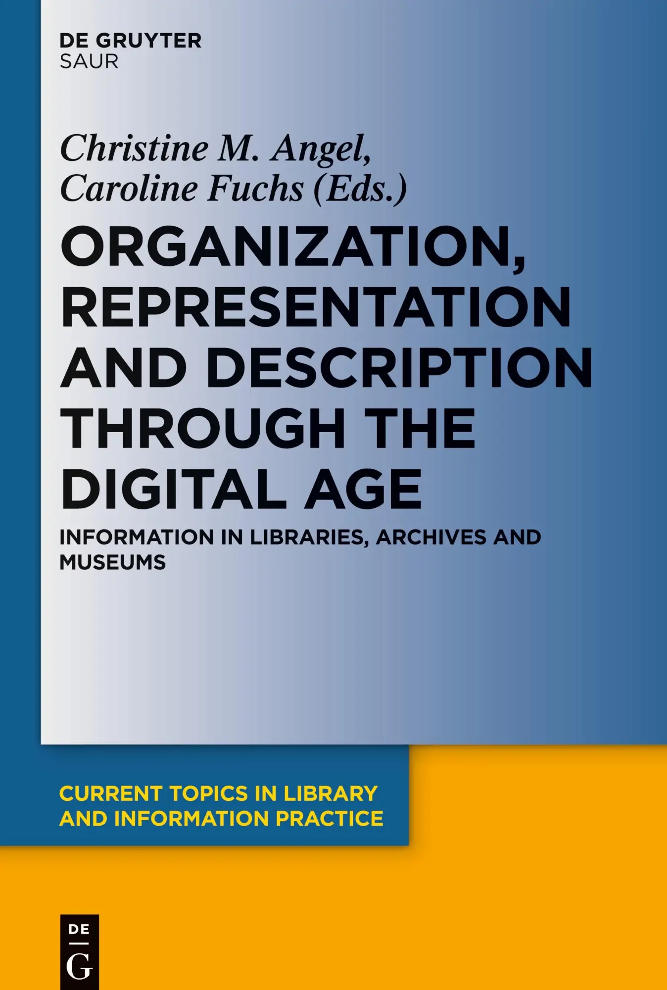 Cover: 9783110337150 | Organization, Representation and Description through the Digital Age